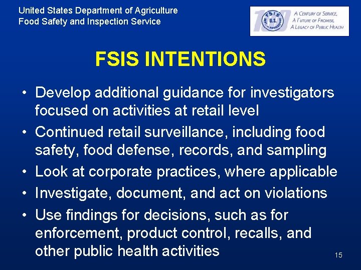 United States Department of Agriculture Food Safety and Inspection Service FSIS INTENTIONS • Develop United States Department of Agriculture Food Safety and Inspection Service FSIS INTENTIONS • Develop