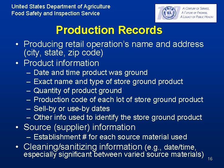 United States Department of Agriculture Food Safety and Inspection Service Production Records • Producing United States Department of Agriculture Food Safety and Inspection Service Production Records • Producing