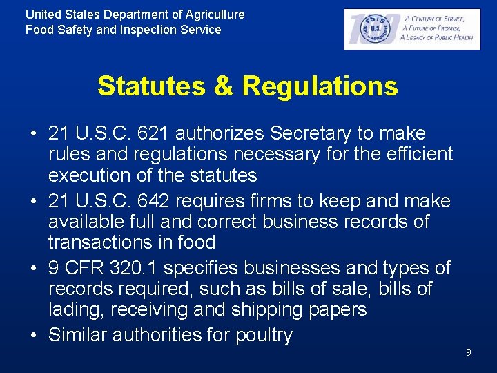 United States Department of Agriculture Food Safety and Inspection Service Statutes & Regulations • United States Department of Agriculture Food Safety and Inspection Service Statutes & Regulations •