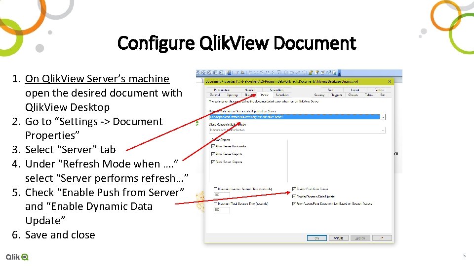Configure Qlik. View Document 1. On Qlik. View Server’s machine open the desired document