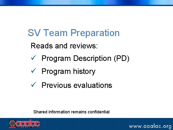 SV Team Preparation Reads and reviews: ü Program Description (PD) ü Program history ü