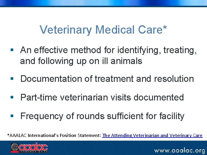 Veterinary Medical Care* § An effective method for identifying, treating, and following up on