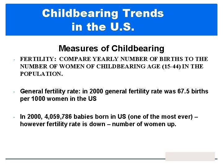 Childbearing Trends in the U. S. Measures of Childbearing - FERTILITY: COMPARE YEARLY NUMBER