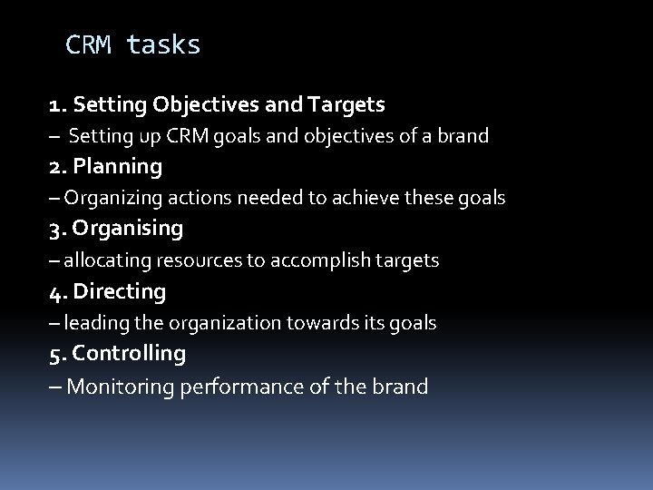 CRM tasks 1. Setting Objectives and Targets – Setting up CRM goals and objectives