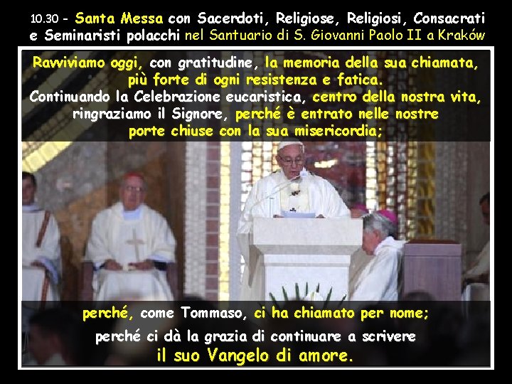 Santa Messa con Sacerdoti, Religiose, Religiosi, Consacrati e Seminaristi polacchi nel Santuario di S.