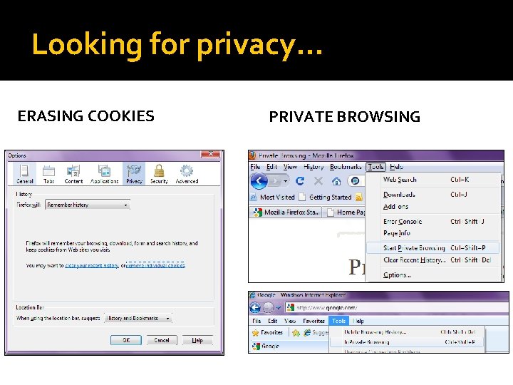 Looking for privacy… ERASING COOKIES PRIVATE BROWSING 