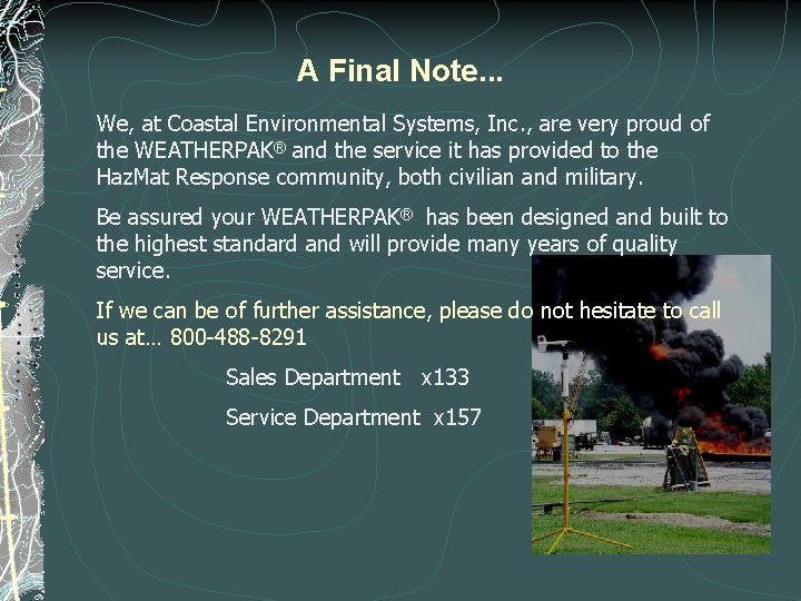 A Final Note. . . We, at Coastal Environmental Systems, Inc. , are very A Final Note. . . We, at Coastal Environmental Systems, Inc. , are very