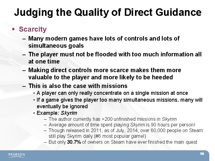 Judging the Quality of Direct Guidance Scarcity – Many modern games have lots of