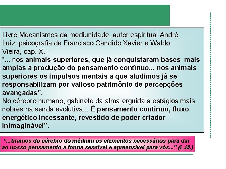 Livro Mecanismos da mediunidade, autor espiritual André Luiz, psicografia de Francisco Candido Xavier e