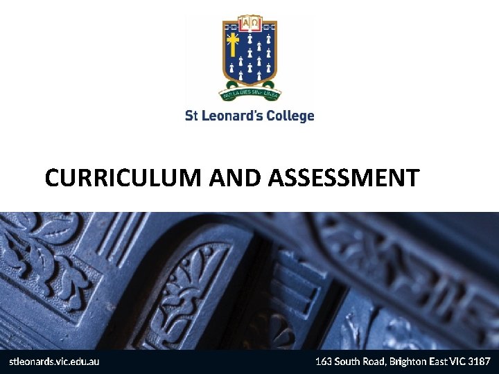 CURRICULUM AND ASSESSMENT 