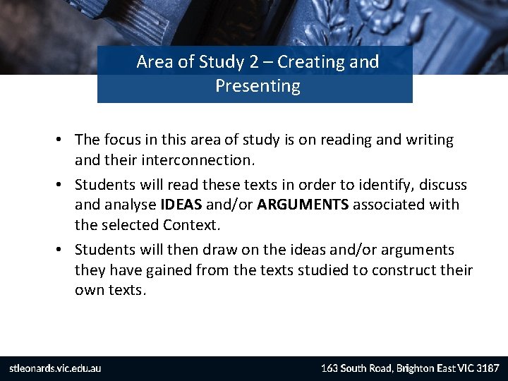 Area of Study 2 – Creating and Presenting • The focus in this area