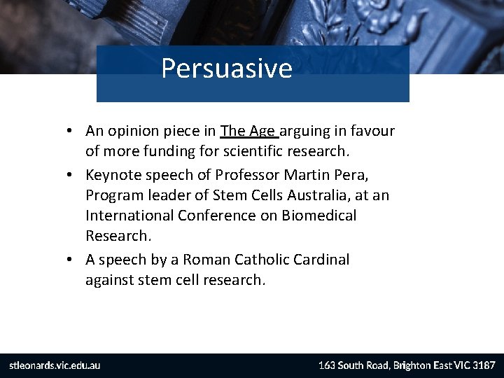 Persuasive • An opinion piece in The Age arguing in favour of more funding