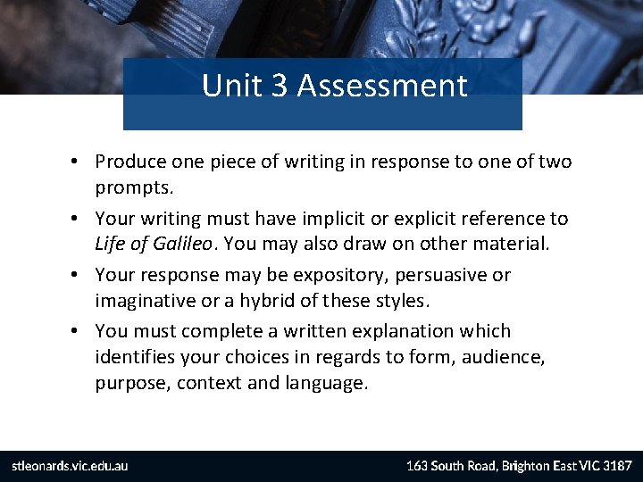 Unit 3 Assessment • Produce one piece of writing in response to one of