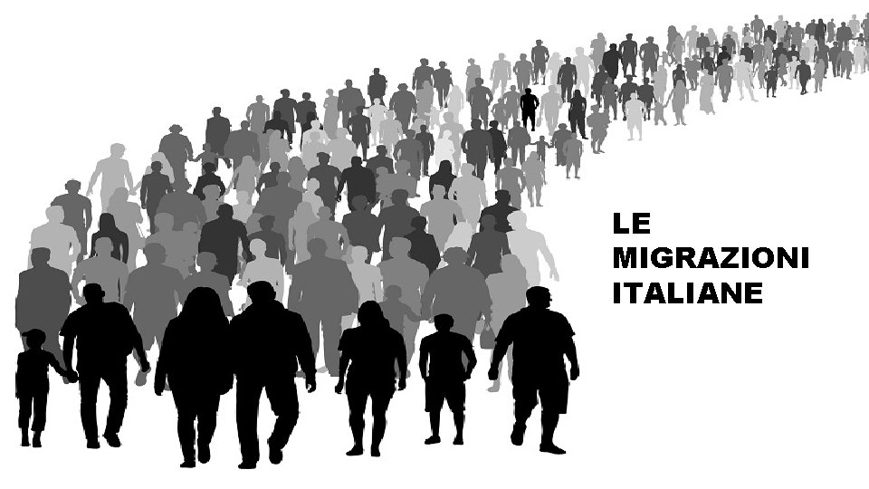 LE MIGRAZIONI ITALIANE 