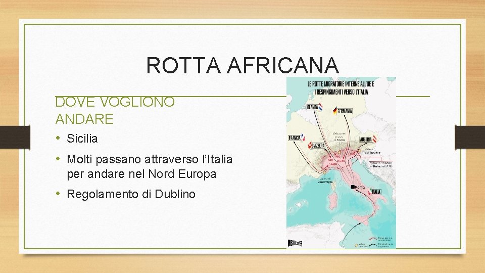 ROTTA AFRICANA DOVE VOGLIONO ANDARE • Sicilia • Molti passano attraverso l’Italia per andare