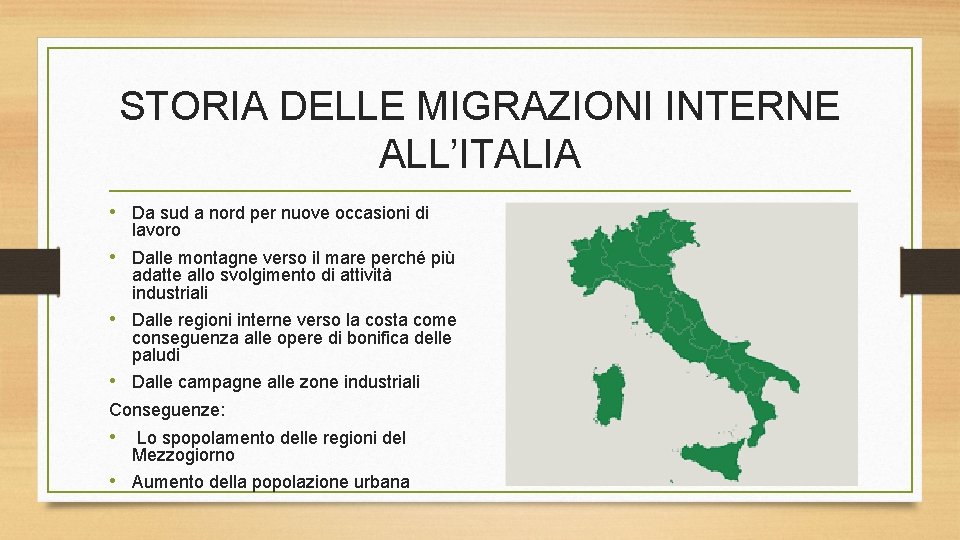 STORIA DELLE MIGRAZIONI INTERNE ALL’ITALIA • Da sud a nord per nuove occasioni di