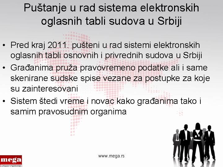 Puštanje u rad sistema elektronskih oglasnih tabli sudova u Srbiji • Pred kraj 2011.