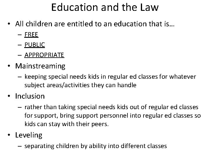 Education and the Law • All children are entitled to an education that is…