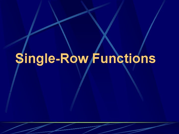 Single-Row Functions 