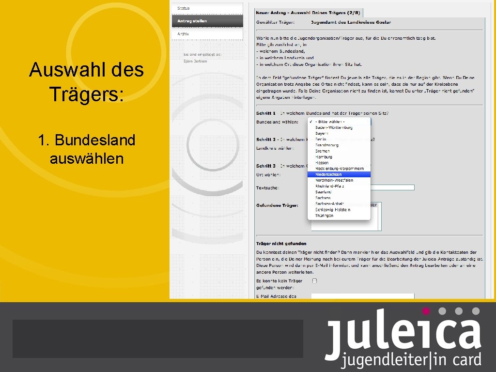 Auswahl des Trägers: 1. Bundesland auswählen 