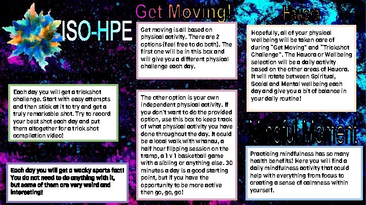 Get moving is all based on physical activity. There are 2 options (feel free