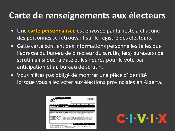 Carte de renseignements aux électeurs • Une carte personnalisée est envoyée par la poste