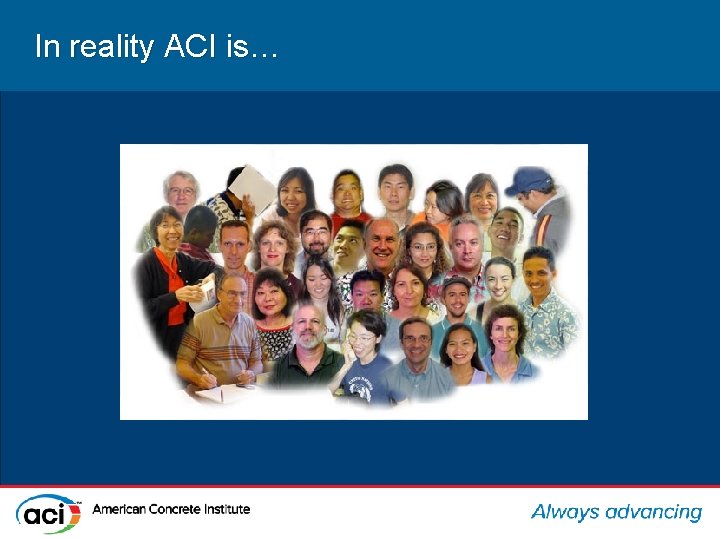In reality ACI is… 