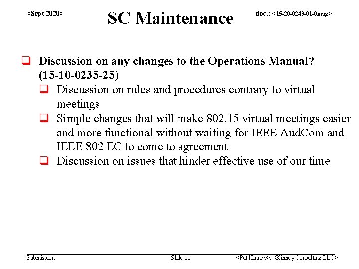 <Sept 2020> SC Maintenance doc. : <15 -20 -0243 -01 -0 mag> q Discussion