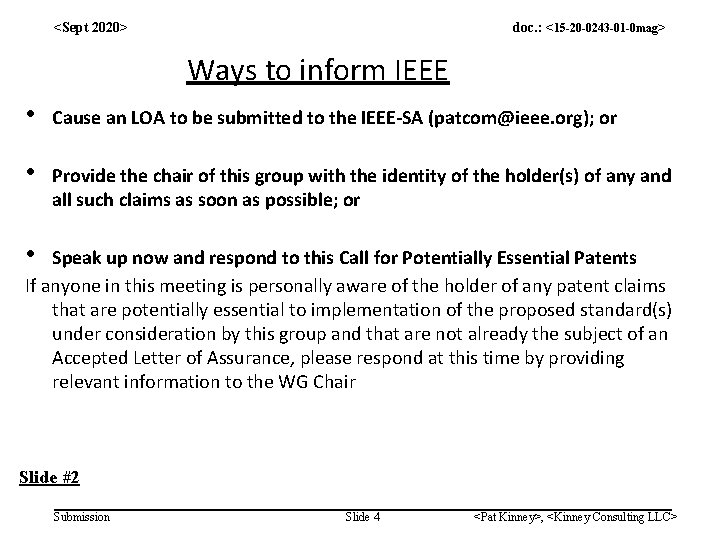 <Sept 2020> doc. : <15 -20 -0243 -01 -0 mag> Ways to inform IEEE