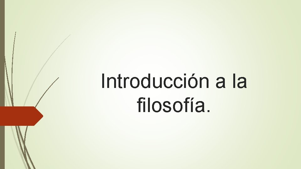 Introducción a la filosofía. 