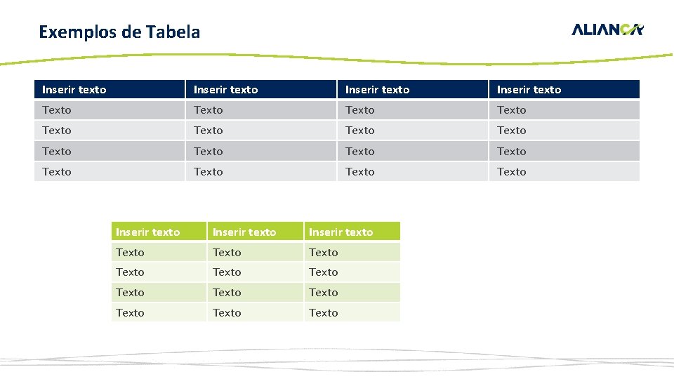 Exemplos de Tabela Inserir texto Texto Texto Texto Texto Inserir texto Texto Texto Texto