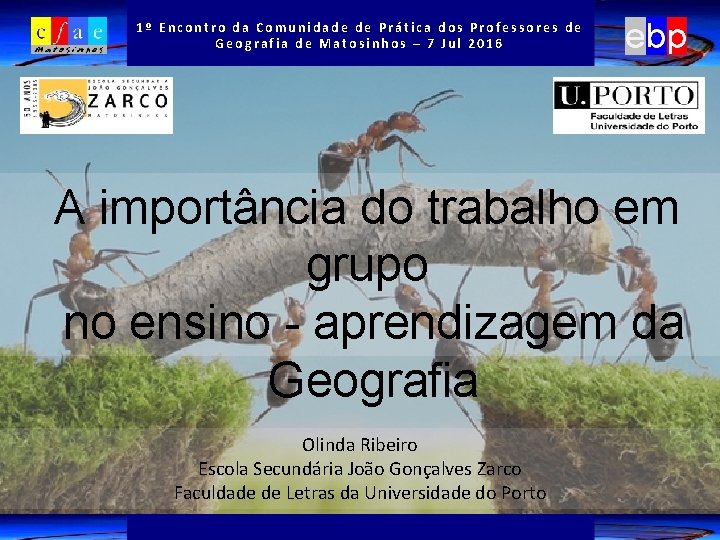 1º Encontro da Comunidade de Prática dos Professores de Geografia de Matosinhos – 7