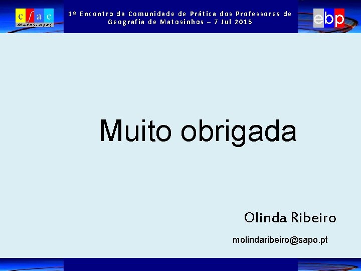 1º Encontro da Comunidade de Prática dos Professores de Geografia de Matosinhos – 7