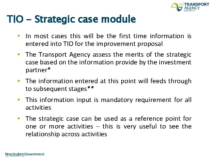 TIO - Strategic case module • In most cases this will be the first