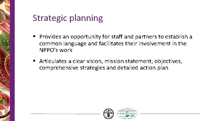Strategic planning § Provides an opportunity for staff and partners to establish a common