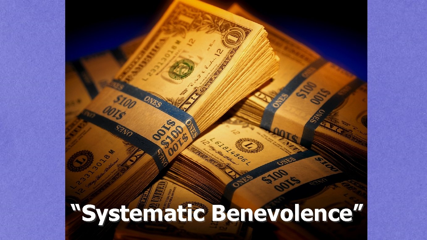 “Systematic Benevolence” 
