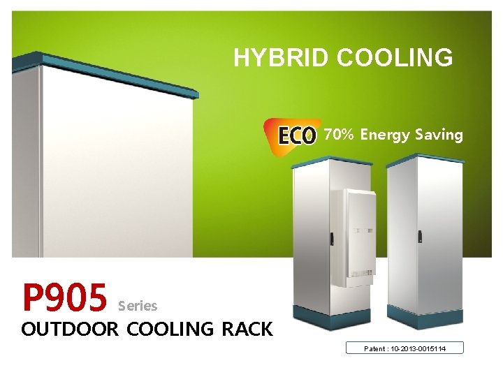 HYBRID COOLING 70 Energy Saving P 905 Series