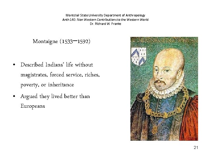 Montclair State University Department of Anthropology Anth 140: Non Western Contributions to the Western