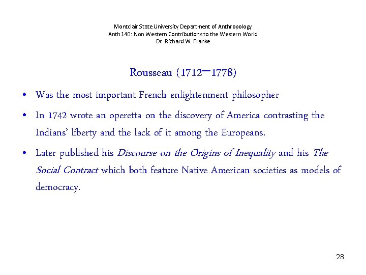 Montclair State University Department of Anthropology Anth 140: Non Western Contributions to the Western