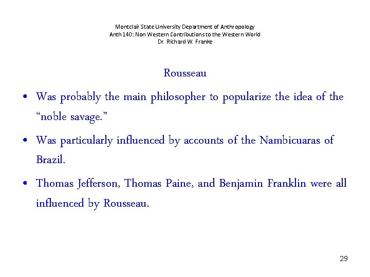 Montclair State University Department of Anthropology Anth 140: Non Western Contributions to the Western