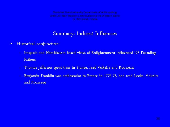 Montclair State University Department of Anthropology Anth 140: Non Western Contributions to the Western