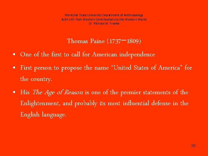 Montclair State University Department of Anthropology Anth 140: Non Western Contributions to the Western