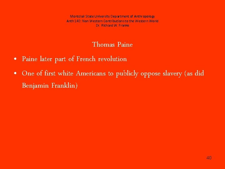 Montclair State University Department of Anthropology Anth 140: Non Western Contributions to the Western
