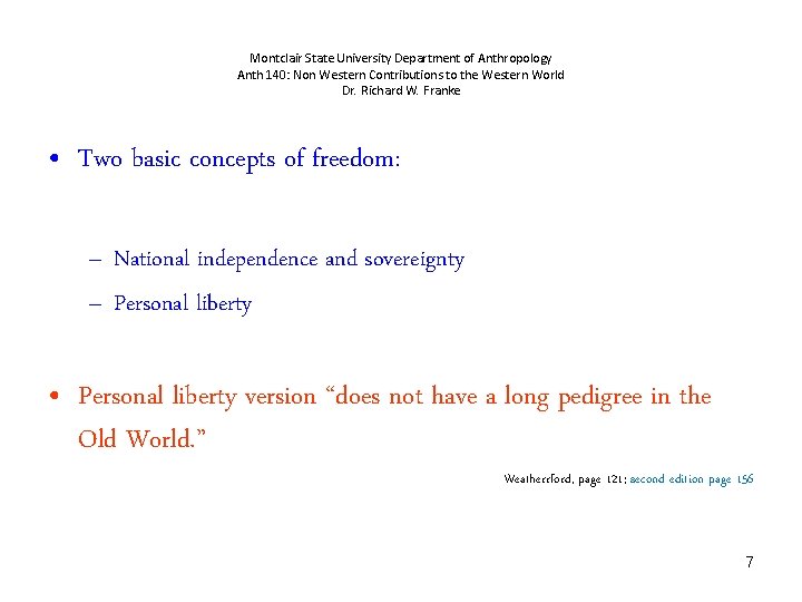 Montclair State University Department of Anthropology Anth 140: Non Western Contributions to the Western