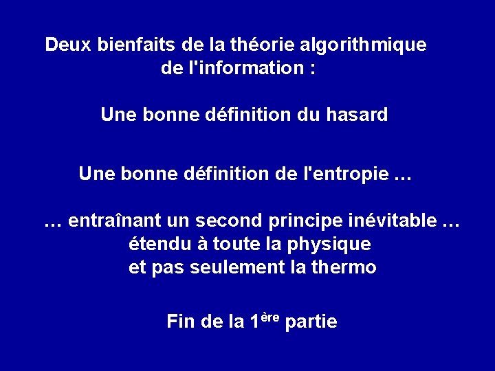 Deux bienfaits de la théorie algorithmique de l'information : Une bonne définition du hasard