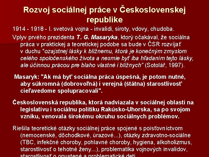 Rozvoj sociálnej práce v Československej republike 1914 - 1918 - I. svetová vojna -