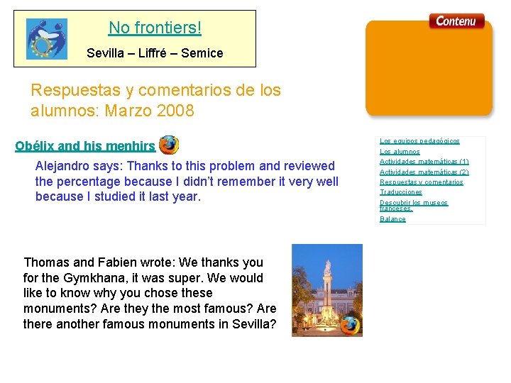 No frontiers! Sevilla – Liffré – Semice Respuestas y comentarios de los alumnos: Marzo