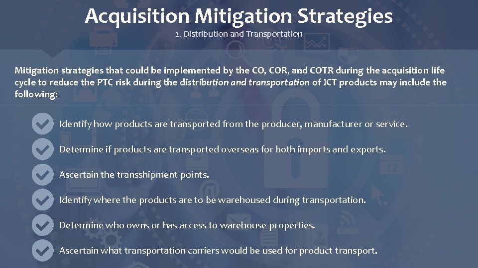 Acquisition Mitigation Strategies 2. Distribution and Transportation Mitigation strategies that could be implemented by