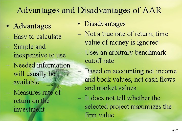 Advantages and Disadvantages of AAR • Advantages – Easy to calculate – Simple and
