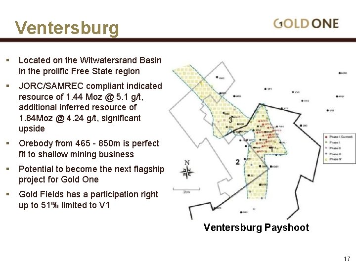 Ventersburg § Located on the Witwatersrand Basin in the prolific Free State region §
